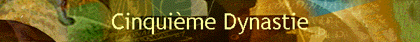 Cinquime Dynastie