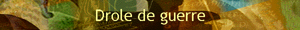 Drole de guerre