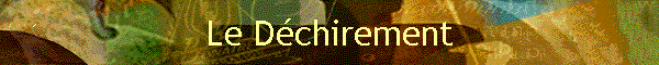 Le Dchirement